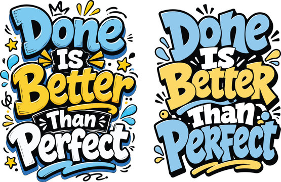 Done is better than perfect handwritten motivational quote illustration