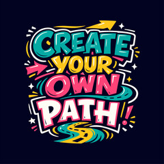 Fototapeta premium Motivational Typography T Shirt Design