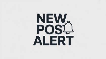 Fototapeta premium New post alert text with notification bell icon isolated on white background