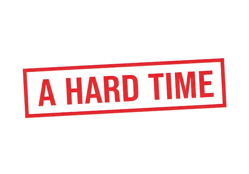Red a hard time stamp sign for legal or difficult situations concept for prison life or challenging experiences in modern style isolated on a transparent background