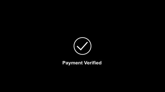 Payment verified digital confirmation animation on black background, for e-commerce transaction, success notification and, secure online financial, processing ui