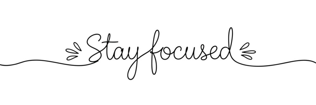 Hand lettering promoting focus and concentration on white background, none editable stroke