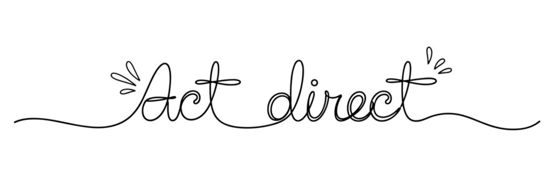 Cursive script phrase urging action on white background, none editable stroke