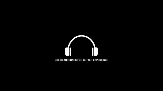 Use white headphones for better experience. black screen video animation. 4K video animation for headphone use. Use headphones for best experience