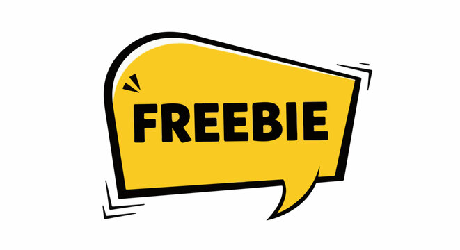 A yellow speech bubble with black outline and bold black text "FREEBIE