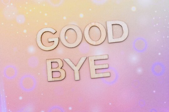 good bye write on abstract backgorund 