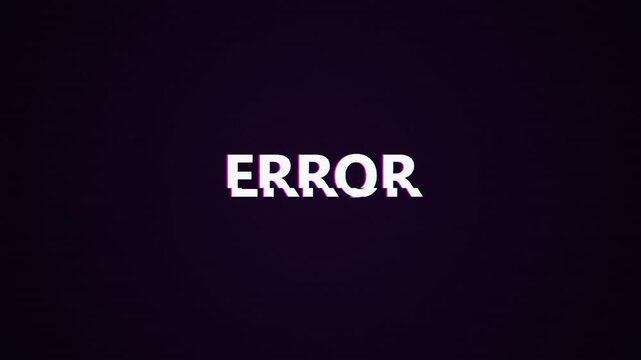 Glitchy Digital Error Message Animation on Dark Background