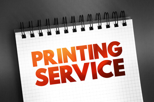 Printing Service text on notepad, concept background