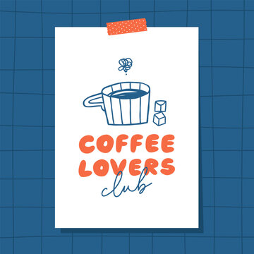 Coffee lovers club graphic print design for t shirt, apparel, posters. Kitchen wall art