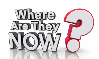 Fototapeta premium Where Are They Now Words Question Mark Ask Location Status People 3d Illustration