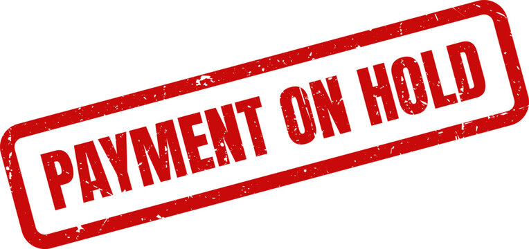 Red Rubber Stamp with Payment ON Hold Text for Finance and Accounting Workflow Status
