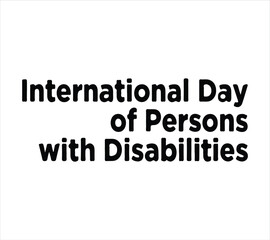 Obraz premium International Day of Persons with Disabilities awareness text on white background