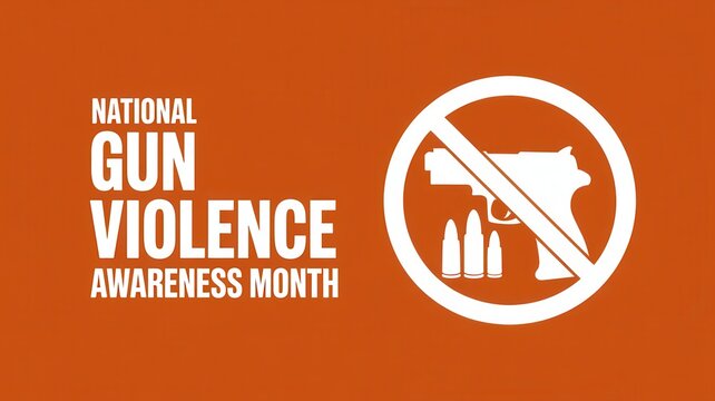 National Gun Violence Awareness Month poster with prohibition sign over gun and bullets on orange background