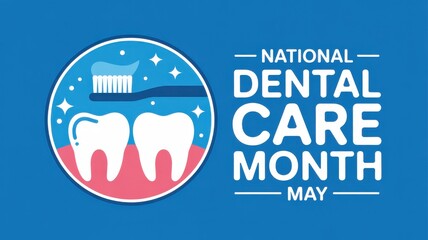 Fototapeta premium National Dental Care Month May awareness graphic with toothbrush and tooth icon on blue background