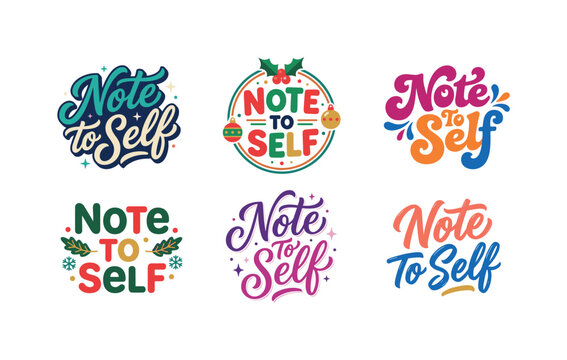 Collection of diverse "Note to Self" lettering designs for various occasions