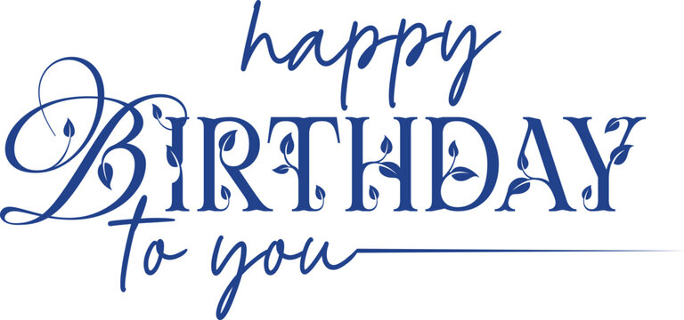 Elegant handwritten blue script typography saying Happy Birthday to You with decorative leaf flourishes isolated on transparent background