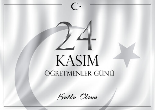 White flag-like background with Turkish crescent and star graphic, central text for Teachers Day, clean style, concept of national appreciation. Vector illustration