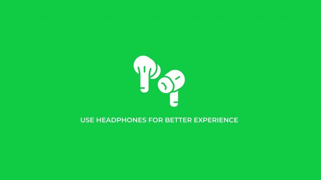 Use headphones for better experience animation