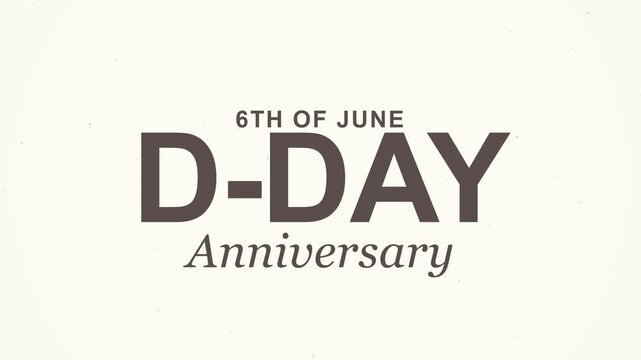 D-day anniversary text animation for the 6th of june commemoration on white backdrop