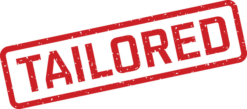 A distinctive red rubber stamp highlighting the bold word TAILORED set diagonally against a simple white environment