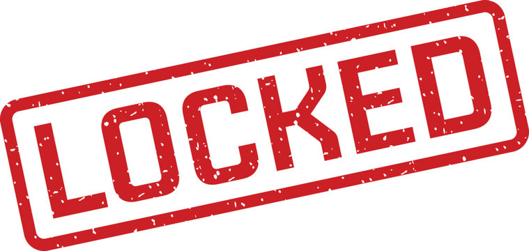 A vibrant red rectangular stamp showing the bold word LOCKED with a grunge texture on white