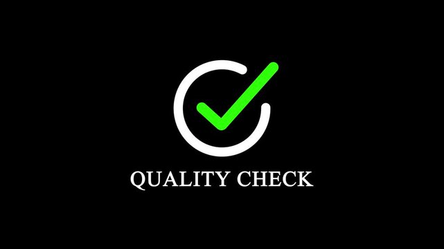 Green Checkmark and White Circle Icon Animation with Quality Check Text Message Motion Graphic on Isolated Black Background for Product Control and QA Verification.
