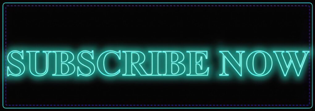 Cyan neon sign reading subscribe now on black background with dotted border, clean design for audience growth and channel promotion.