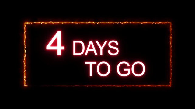 Neon 4 days to go animation. Neon counting number animation 4 days to go. on a black background. and creating a stunning 4k video.