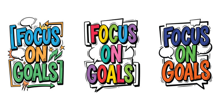 Motivational Quote Vector Set "Focus on Goals" with 3D Colorful Bubble Typography