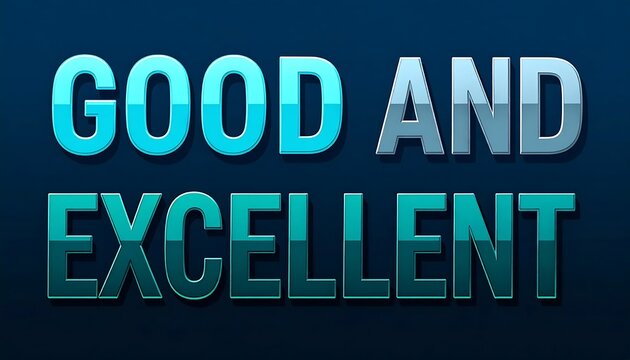 Bold Blue Typography Displaying Good and Excellent on Dark Gradient Background