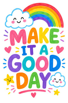 A colorful illustration depicts a motivational phrase surrounded by cute cartoon elements.