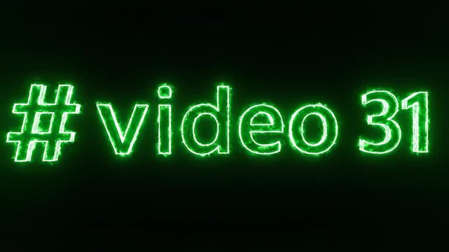 Green neon glowing hashtag video text on a black background for social media content creation.
