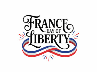 Obraz premium Bastille Day France Day of Liberty Typographic Logo