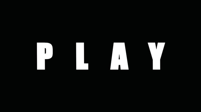 Minimalist play text, white block letters, black background, simple graphic design element, typography