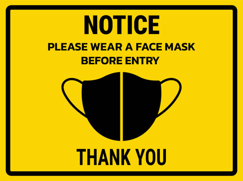 Notice sign to please wear a face mask before entry.