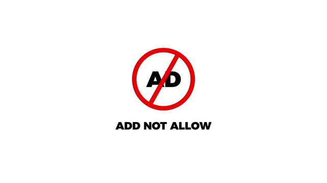 No Ads Sign Animation with Add Not Allow Text on White Background