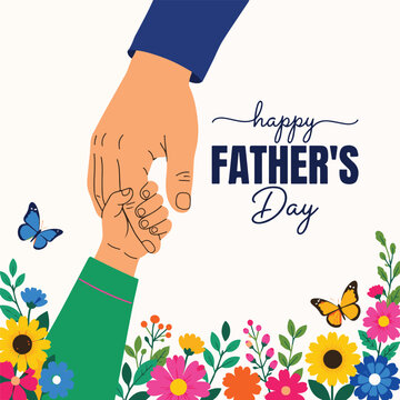 Happy father's day greeting card design with large and small hands and flowers