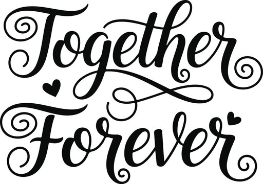 Vector illustration of 'together forever' on transparent background with heart and swirls