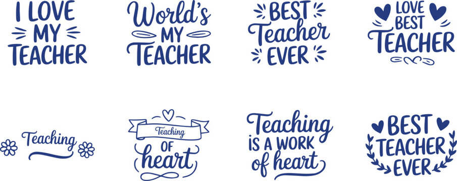 Set of teacher appreciation quotes, typography designs for t-shirts, mugs, cards, and posters hand lettered phrases about teaching and best teachers isolated on transparent background
