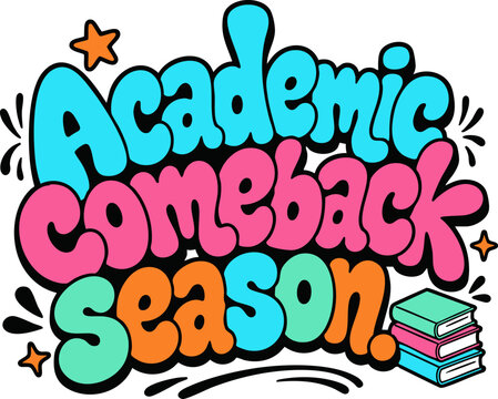 Academic comeback season typography design with retro bubble letters