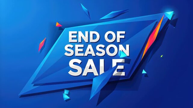 End of Season Sale Burst: Dynamic geometric shards explode outwards from a central diamond-shaped banner proclaiming END OF SEASON SALE, set against a vibrant blue backdrop.