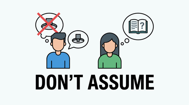 Conceptual illustration of "Don't Assume" featuring a man and woman with speech bubbles representing misunderstandings and the need for knowledge and clarification in communication.