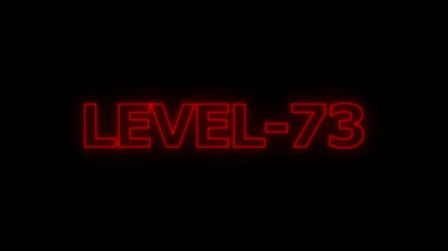 Glowing red neon text reading level 73 isolated on a solid black background for digital gaming interface and progress indicators