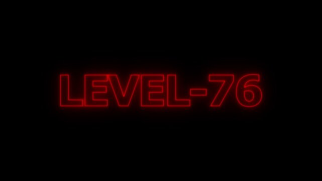 Glowing red neon text display showing the words level 76 centered on a solid black background for game interface or digital progress indicator