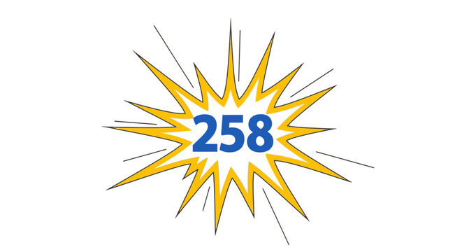 Explosion of yellow starburst with blue number 258 in the center, representing a sale, discount, or special offer