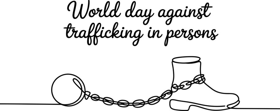 World day against trafficking in persons continuous line drawing of a human boot shackled with a heavy metal chain and a ball for social awareness design Vector, illustration