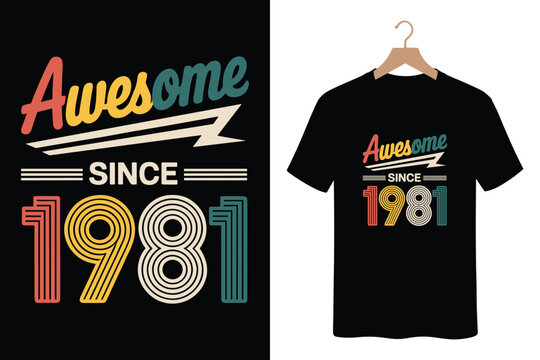 Awesome since 1981 retro t-shirt design with vintage colors