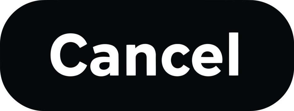 Black Cancel Button with White Text Isolated on Transparent Background for Web and App Interface