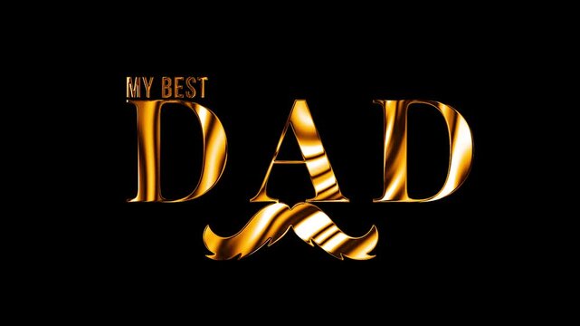 My best Dad unique text centre of moustache design golden flow shine animation