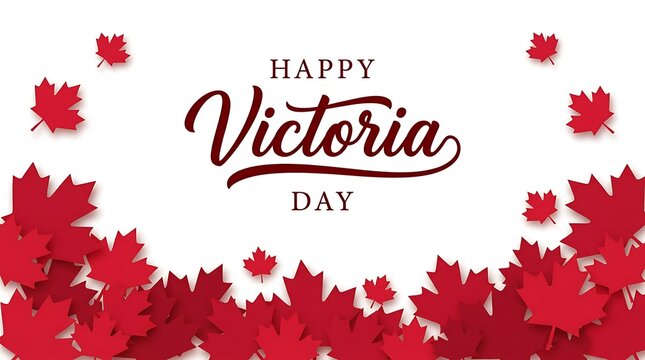 Happy victoria day with red maple leaves and white background holiday celebration.